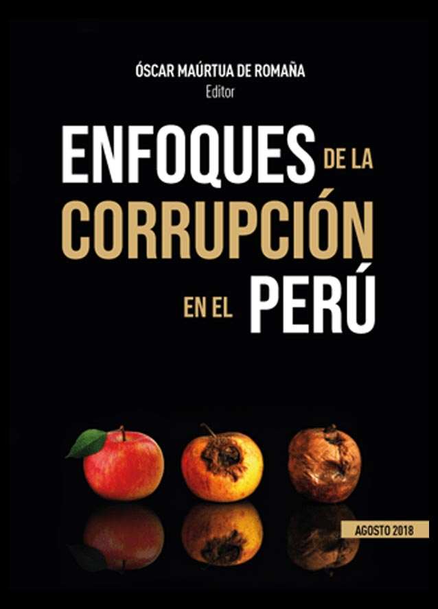 Enfoques sobre la Corrupción en el Perú